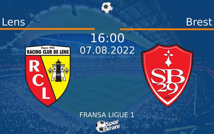 07 Ağustos 2022 Lens vs Brest maçı Hangi Kanalda Saat Kaçta Yayınlanacak? 07 Ağustos 2022 Lens vs Brest maçı Hangi Kanalda Saat Kaçta Yayınlanacak?