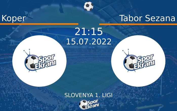 15 Temmuz 2022 Koper vs Tabor Sezana maçı Hangi Kanalda Saat Kaçta Yayınlanacak? 15 Temmuz 2022 Koper vs Tabor Sezana maçı Hangi Kanalda Saat Kaçta Yayınlanacak?