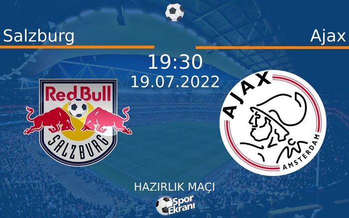 19 Temmuz 2022 Salzburg vs Ajax maçı Hangi Kanalda Saat Kaçta Yayınlanacak? 19 Temmuz 2022 Salzburg vs Ajax maçı Hangi Kanalda Saat Kaçta Yayınlanacak?
