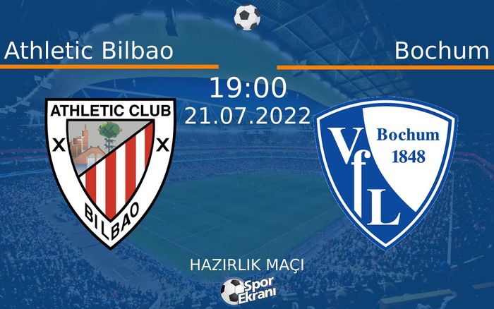 21 Temmuz 2022 Athletic Bilbao vs Bochum maçı Hangi Kanalda Saat Kaçta Yayınlanacak? 21 Temmuz 2022 Athletic Bilbao vs Bochum maçı Hangi Kanalda Saat Kaçta Yayınlanacak?