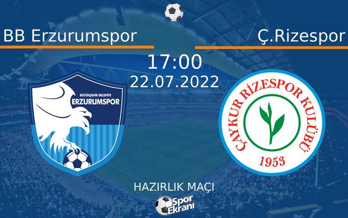 22 Temmuz 2022 BB Erzurumspor vs Ç.Rizespor maçı Hangi Kanalda Saat Kaçta Yayınlanacak? 22 Temmuz 2022 BB Erzurumspor vs Ç.Rizespor maçı Hangi Kanalda Saat Kaçta Yayınlanacak?