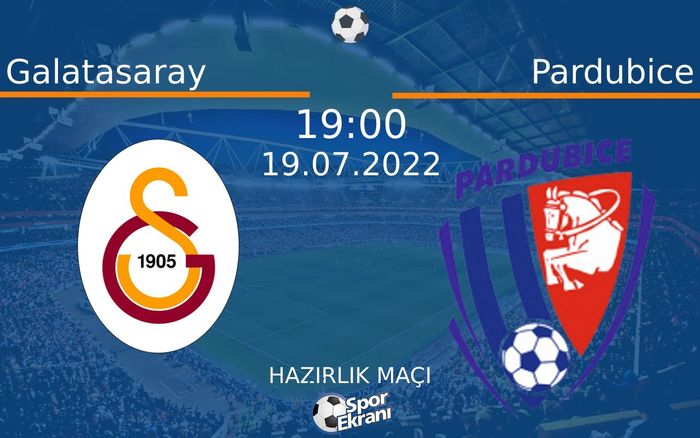 19 Temmuz 2022 Galatasaray vs Pardubice maçı Hangi Kanalda Saat Kaçta Yayınlanacak? 19 Temmuz 2022 Galatasaray vs Pardubice maçı Hangi Kanalda Saat Kaçta Yayınlanacak?