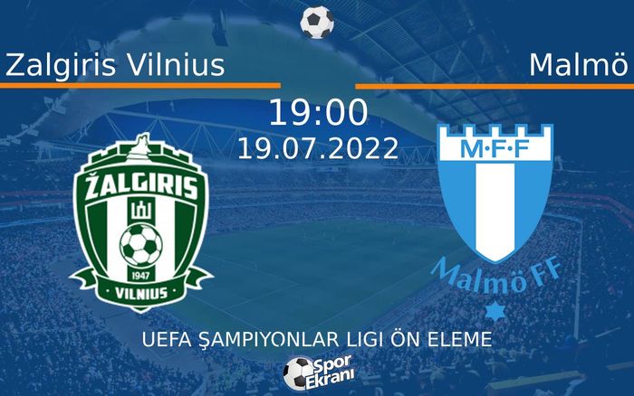 19 Temmuz 2022 Zalgiris Vilnius vs Malmö maçı Hangi Kanalda Saat Kaçta Yayınlanacak? 19 Temmuz 2022 Zalgiris Vilnius vs Malmö maçı Hangi Kanalda Saat Kaçta Yayınlanacak?