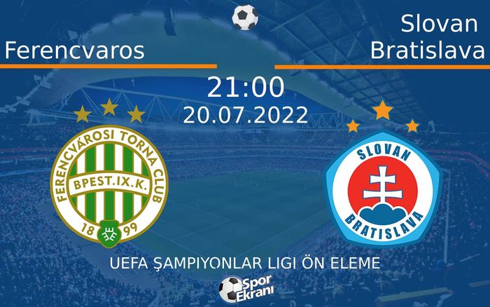20 Temmuz 2022 Ferencvaros vs Slovan Bratislava maçı Hangi Kanalda Saat Kaçta Yayınlanacak? 20 Temmuz 2022 Ferencvaros vs Slovan Bratislava maçı Hangi Kanalda Saat Kaçta Yayınlanacak?
