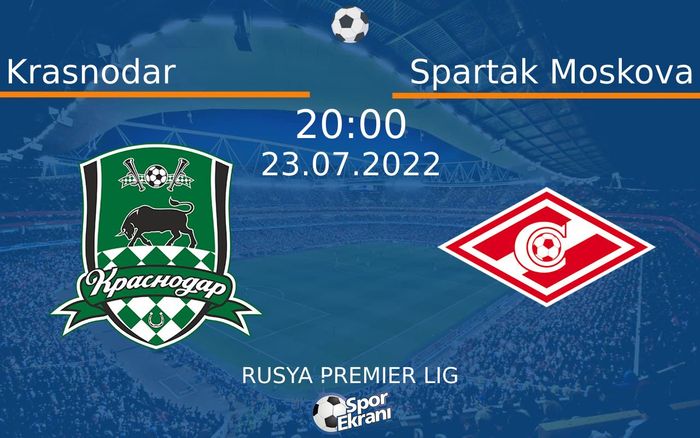 23 Temmuz 2022 Krasnodar vs Spartak Moskova maçı Hangi Kanalda Saat Kaçta Yayınlanacak? 23 Temmuz 2022 Krasnodar vs Spartak Moskova maçı Hangi Kanalda Saat Kaçta Yayınlanacak?