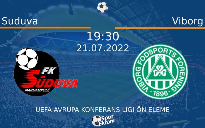 21 Temmuz 2022 Suduva vs Viborg maçı Hangi Kanalda Saat Kaçta Yayınlanacak? 21 Temmuz 2022 Suduva vs Viborg maçı Hangi Kanalda Saat Kaçta Yayınlanacak?