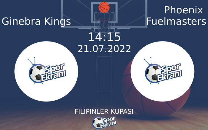 21 Temmuz 2022 Ginebra Kings vs Phoenix Fuelmasters maçı Hangi Kanalda Saat Kaçta Yayınlanacak? 21 Temmuz 2022 Ginebra Kings vs Phoenix Fuelmasters maçı Hangi Kanalda Saat Kaçta Yayınlanacak?