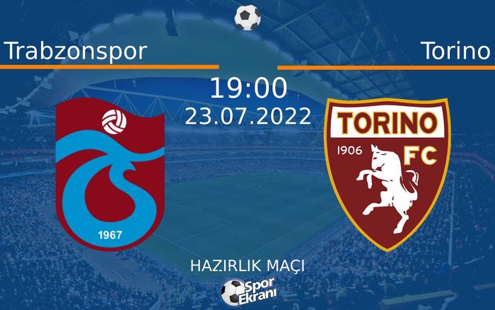 23 Temmuz 2022 Trabzonspor vs Torino maçı Hangi Kanalda Saat Kaçta Yayınlanacak? 23 Temmuz 2022 Trabzonspor vs Torino maçı Hangi Kanalda Saat Kaçta Yayınlanacak?