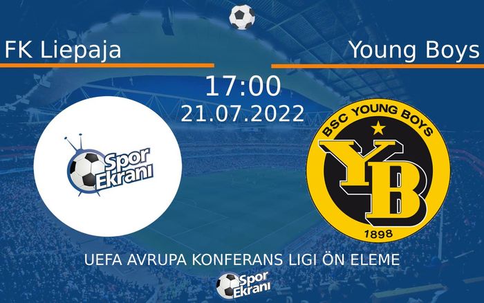 21 Temmuz 2022 FK Liepaja vs Young Boys maçı Hangi Kanalda Saat Kaçta Yayınlanacak? 21 Temmuz 2022 FK Liepaja vs Young Boys maçı Hangi Kanalda Saat Kaçta Yayınlanacak?