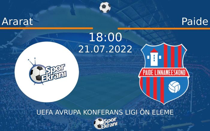 21 Temmuz 2022 Ararat vs Paide maçı Hangi Kanalda Saat Kaçta Yayınlanacak? 21 Temmuz 2022 Ararat vs Paide maçı Hangi Kanalda Saat Kaçta Yayınlanacak?