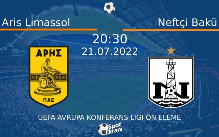 21 Temmuz 2022 Aris Limassol vs Neftçi Bakü maçı Hangi Kanalda Saat Kaçta Yayınlanacak? 21 Temmuz 2022 Aris Limassol vs Neftçi Bakü maçı Hangi Kanalda Saat Kaçta Yayınlanacak?
