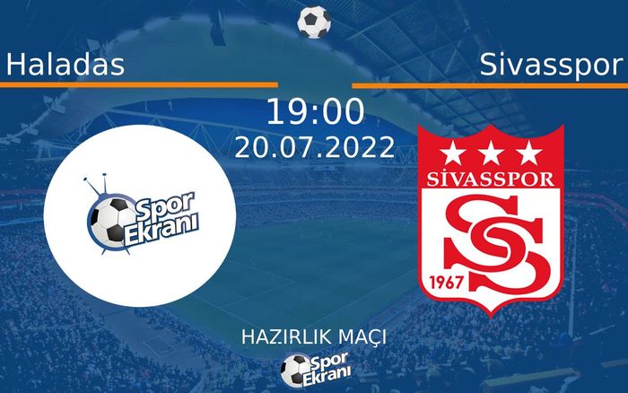 20 Temmuz 2022 Haladas vs Sivasspor maçı Hangi Kanalda Saat Kaçta Yayınlanacak? 20 Temmuz 2022 Haladas vs Sivasspor maçı Hangi Kanalda Saat Kaçta Yayınlanacak?