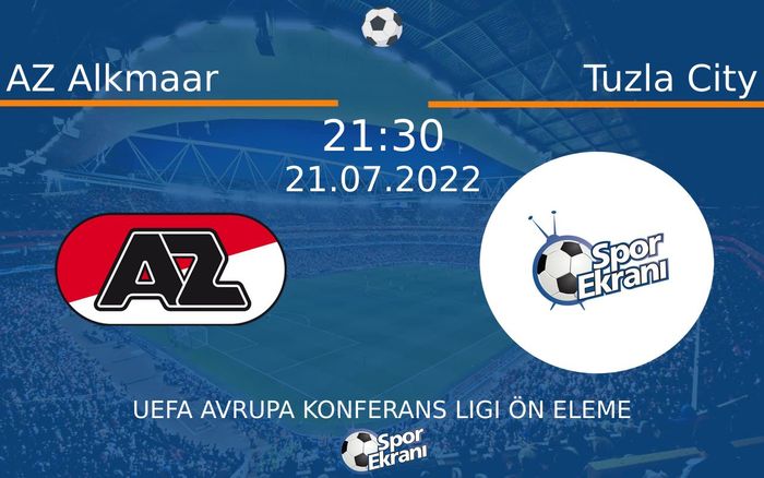 21 Temmuz 2022 AZ Alkmaar vs Tuzla City maçı Hangi Kanalda Saat Kaçta Yayınlanacak? 21 Temmuz 2022 AZ Alkmaar vs Tuzla City maçı Hangi Kanalda Saat Kaçta Yayınlanacak?