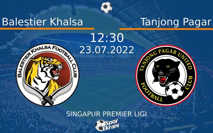 23 Temmuz 2022 Balestier Khalsa vs Tanjong Pagar maçı Hangi Kanalda Saat Kaçta Yayınlanacak? 23 Temmuz 2022 Balestier Khalsa vs Tanjong Pagar maçı Hangi Kanalda Saat Kaçta Yayınlanacak?
