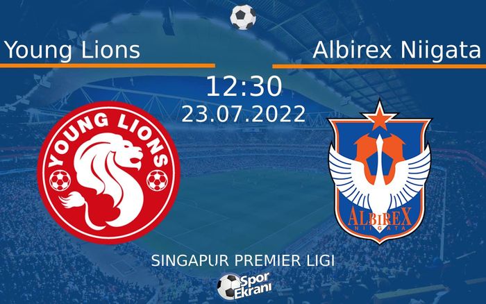 23 Temmuz 2022 Young Lions vs Albirex Niigata maçı Hangi Kanalda Saat Kaçta Yayınlanacak? 23 Temmuz 2022 Young Lions vs Albirex Niigata maçı Hangi Kanalda Saat Kaçta Yayınlanacak?