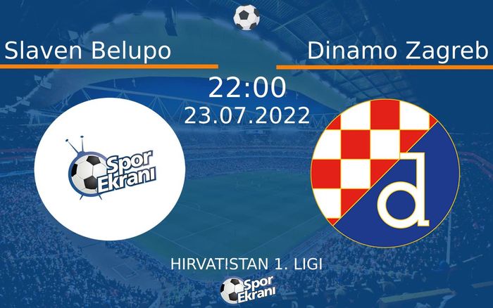 23 Temmuz 2022 Slaven Belupo vs Dinamo Zagreb maçı Hangi Kanalda Saat Kaçta Yayınlanacak? 23 Temmuz 2022 Slaven Belupo vs Dinamo Zagreb maçı Hangi Kanalda Saat Kaçta Yayınlanacak?