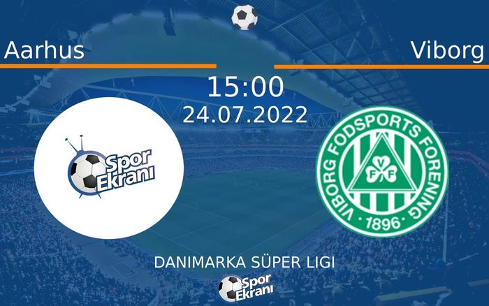 24 Temmuz 2022 Aarhus vs Viborg maçı Hangi Kanalda Saat Kaçta Yayınlanacak? 24 Temmuz 2022 Aarhus vs Viborg maçı Hangi Kanalda Saat Kaçta Yayınlanacak?