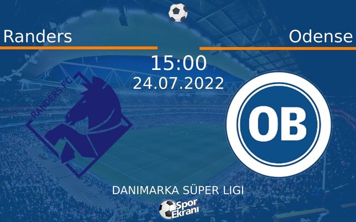24 Temmuz 2022 Randers vs Odense maçı Hangi Kanalda Saat Kaçta Yayınlanacak? 24 Temmuz 2022 Randers vs Odense maçı Hangi Kanalda Saat Kaçta Yayınlanacak?