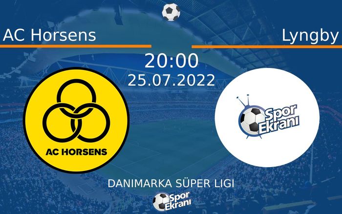 25 Temmuz 2022 AC Horsens vs Lyngby maçı Hangi Kanalda Saat Kaçta Yayınlanacak? 25 Temmuz 2022 AC Horsens vs Lyngby maçı Hangi Kanalda Saat Kaçta Yayınlanacak?