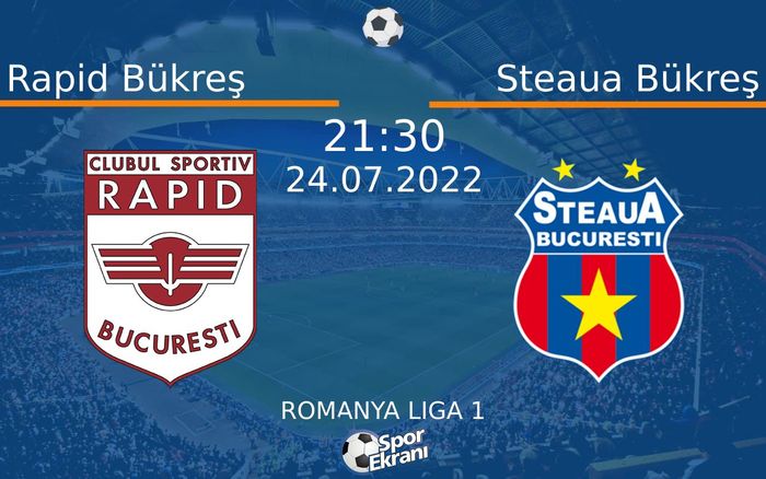 24 Temmuz 2022 Rapid Bükreş vs Steaua Bükreş maçı Hangi Kanalda Saat Kaçta Yayınlanacak? 24 Temmuz 2022 Rapid Bükreş vs Steaua Bükreş maçı Hangi Kanalda Saat Kaçta Yayınlanacak?