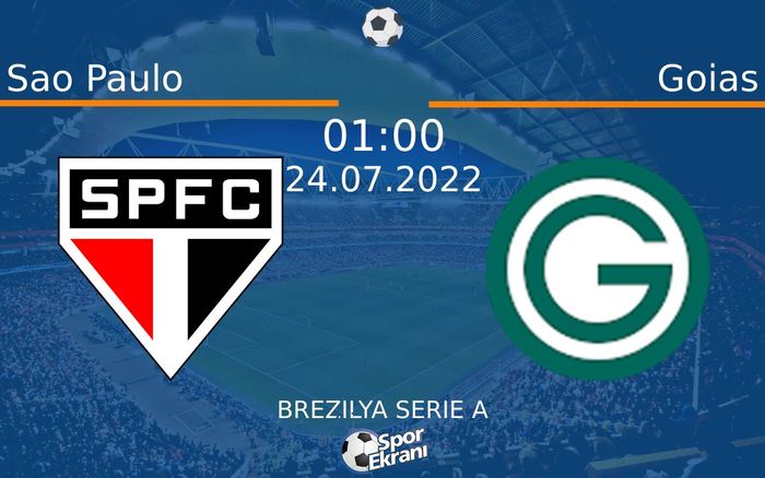 24 Temmuz 2022 Sao Paulo vs Goias maçı Hangi Kanalda Saat Kaçta Yayınlanacak? 24 Temmuz 2022 Sao Paulo vs Goias maçı Hangi Kanalda Saat Kaçta Yayınlanacak?