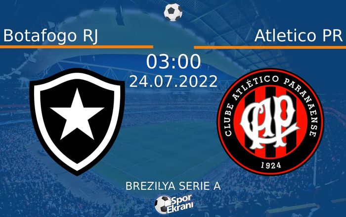 24 Temmuz 2022 Botafogo RJ vs Atletico PR maçı Hangi Kanalda Saat Kaçta Yayınlanacak? 24 Temmuz 2022 Botafogo RJ vs Atletico PR maçı Hangi Kanalda Saat Kaçta Yayınlanacak?