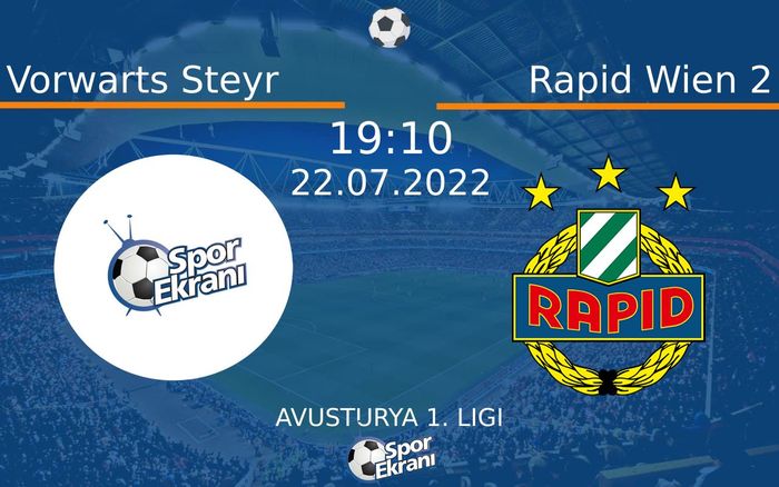 22 Temmuz 2022 Vorwarts Steyr vs Rapid Wien 2 maçı Hangi Kanalda Saat Kaçta Yayınlanacak? 22 Temmuz 2022 Vorwarts Steyr vs Rapid Wien 2 maçı Hangi Kanalda Saat Kaçta Yayınlanacak?