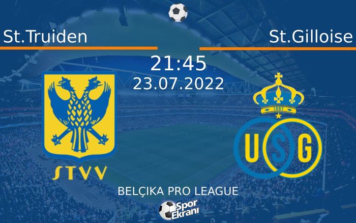 23 Temmuz 2022 St.Truiden vs St.Gilloise maçı Hangi Kanalda Saat Kaçta Yayınlanacak? 23 Temmuz 2022 St.Truiden vs St.Gilloise maçı Hangi Kanalda Saat Kaçta Yayınlanacak?