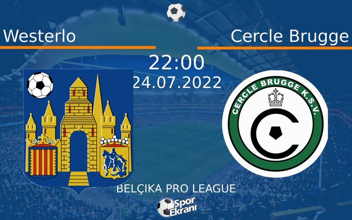 24 Temmuz 2022 Westerlo vs Cercle Brugge maçı Hangi Kanalda Saat Kaçta Yayınlanacak? 24 Temmuz 2022 Westerlo vs Cercle Brugge maçı Hangi Kanalda Saat Kaçta Yayınlanacak?