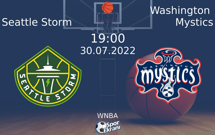 30 Temmuz 2022 Seattle Storm vs Washington Mystics maçı Hangi Kanalda Saat Kaçta Yayınlanacak? 30 Temmuz 2022 Seattle Storm vs Washington Mystics maçı Hangi Kanalda Saat Kaçta Yayınlanacak?