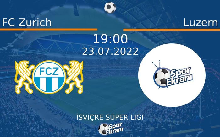 23 Temmuz 2022 FC Zurich vs Luzern maçı Hangi Kanalda Saat Kaçta Yayınlanacak? 23 Temmuz 2022 FC Zurich vs Luzern maçı Hangi Kanalda Saat Kaçta Yayınlanacak?