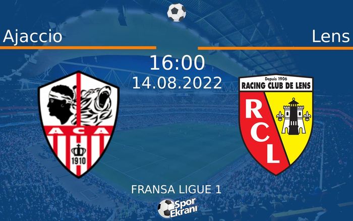 14 Ağustos 2022 Ajaccio vs Lens maçı Hangi Kanalda Saat Kaçta Yayınlanacak? 14 Ağustos 2022 Ajaccio vs Lens maçı Hangi Kanalda Saat Kaçta Yayınlanacak?