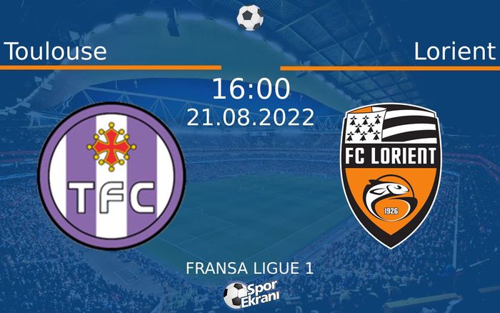 21 Ağustos 2022 Toulouse vs Lorient maçı Hangi Kanalda Saat Kaçta Yayınlanacak? 21 Ağustos 2022 Toulouse vs Lorient maçı Hangi Kanalda Saat Kaçta Yayınlanacak?