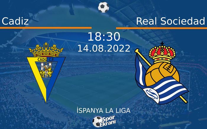 14 Ağustos 2022 Cadiz vs Real Sociedad maçı Hangi Kanalda Saat Kaçta Yayınlanacak? 14 Ağustos 2022 Cadiz vs Real Sociedad maçı Hangi Kanalda Saat Kaçta Yayınlanacak?