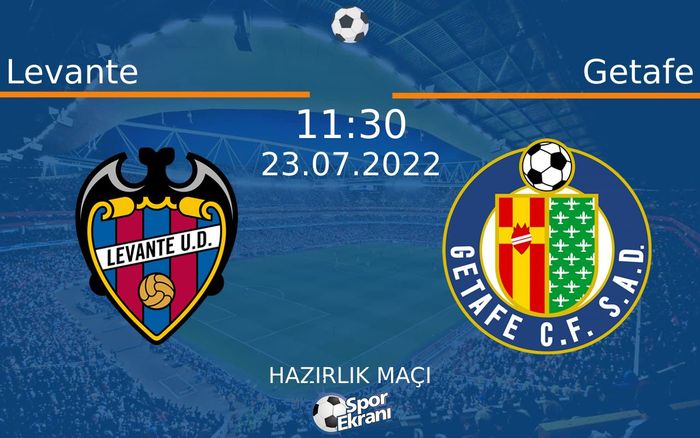 23 Temmuz 2022 Levante vs Getafe maçı Hangi Kanalda Saat Kaçta Yayınlanacak? 23 Temmuz 2022 Levante vs Getafe maçı Hangi Kanalda Saat Kaçta Yayınlanacak?