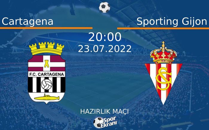 23 Temmuz 2022 Cartagena vs Sporting Gijon maçı Hangi Kanalda Saat Kaçta Yayınlanacak? 23 Temmuz 2022 Cartagena vs Sporting Gijon maçı Hangi Kanalda Saat Kaçta Yayınlanacak?