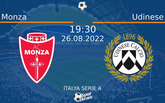 26 Ağustos 2022 Monza vs Udinese maçı Hangi Kanalda Saat Kaçta Yayınlanacak? 26 Ağustos 2022 Monza vs Udinese maçı Hangi Kanalda Saat Kaçta Yayınlanacak?