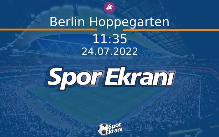 24 Temmuz 2022 Günün Yarişlari - Berlin Hoppegarten  Hangi Kanalda Saat Kaçta Yayınlanacak?