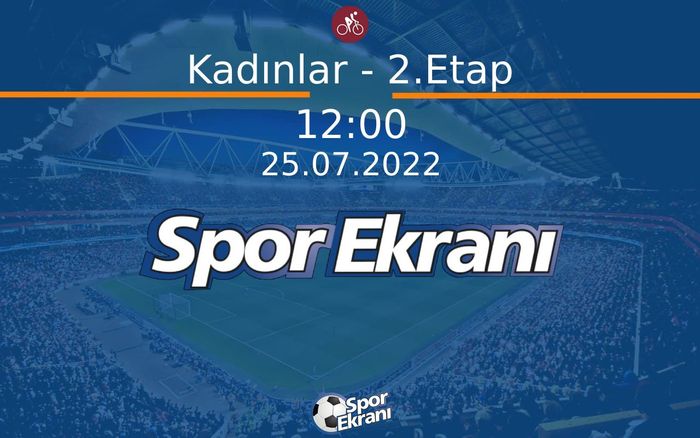 25 Temmuz 2022 Bisiklet Tour de France - Kadınlar - 2.Etap  Hangi Kanalda Saat Kaçta Yayınlanacak?