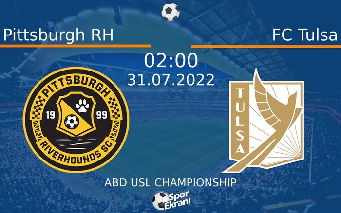 31 Temmuz 2022 Pittsburgh RH vs FC Tulsa maçı Hangi Kanalda Saat Kaçta Yayınlanacak? 31 Temmuz 2022 Pittsburgh RH vs FC Tulsa maçı Hangi Kanalda Saat Kaçta Yayınlanacak?