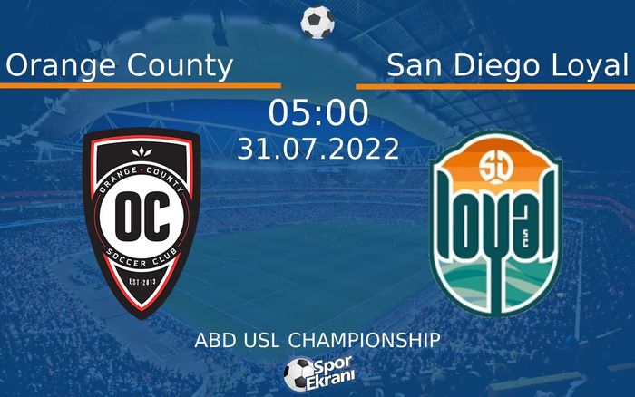 31 Temmuz 2022 Orange County vs San Diego Loyal maçı Hangi Kanalda Saat Kaçta Yayınlanacak? 31 Temmuz 2022 Orange County vs San Diego Loyal maçı Hangi Kanalda Saat Kaçta Yayınlanacak?