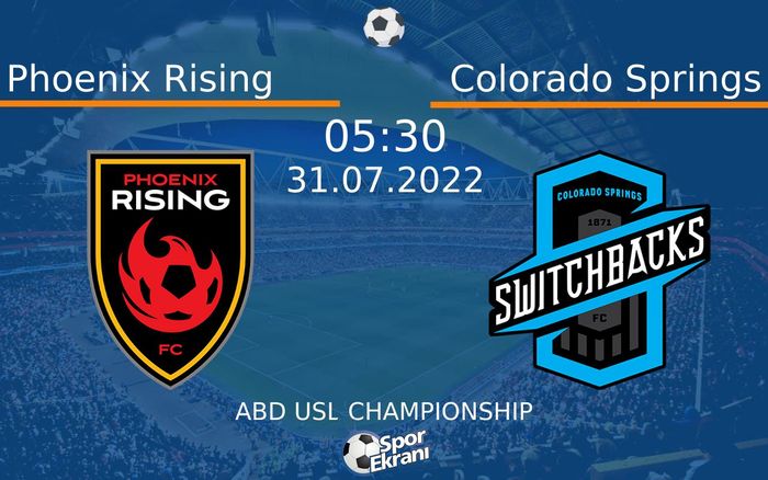 31 Temmuz 2022 Phoenix Rising vs Colorado Springs maçı Hangi Kanalda Saat Kaçta Yayınlanacak? 31 Temmuz 2022 Phoenix Rising vs Colorado Springs maçı Hangi Kanalda Saat Kaçta Yayınlanacak?