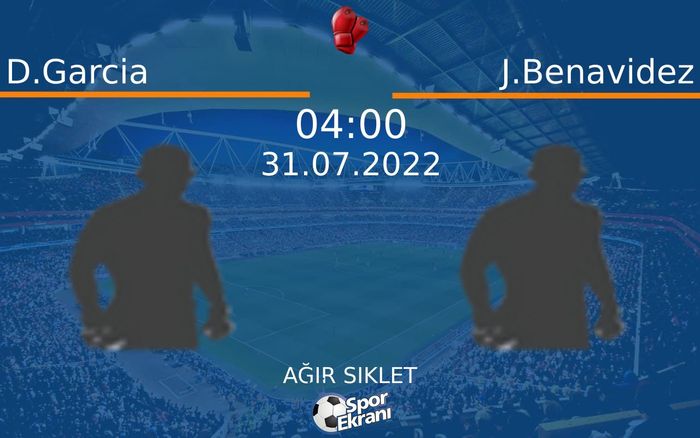 31 Temmuz 2022 D.Garcia vs J.Benavidez maçı Hangi Kanalda Saat Kaçta Yayınlanacak? 31 Temmuz 2022 D.Garcia vs J.Benavidez maçı Hangi Kanalda Saat Kaçta Yayınlanacak?
