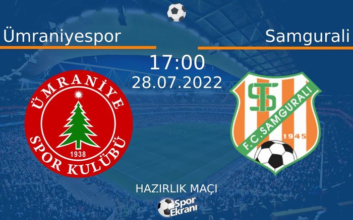 28 Temmuz 2022 Ümraniyespor vs Samgurali maçı Hangi Kanalda Saat Kaçta Yayınlanacak? 28 Temmuz 2022 Ümraniyespor vs Samgurali maçı Hangi Kanalda Saat Kaçta Yayınlanacak?