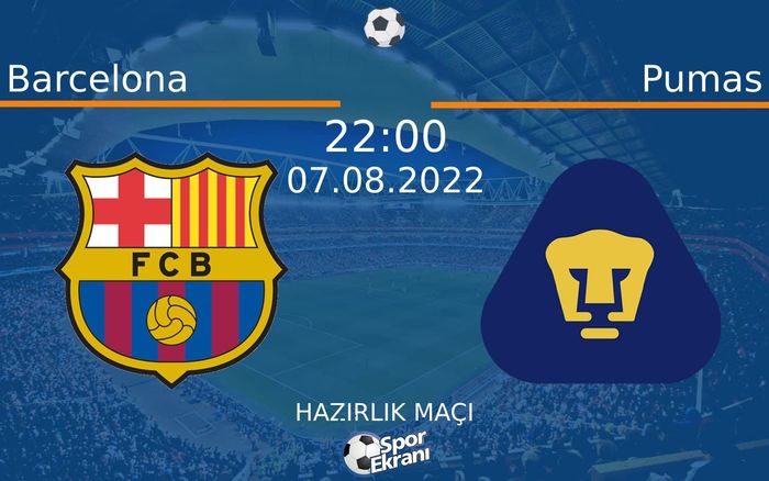 07 Ağustos 2022 Barcelona vs Pumas maçı Hangi Kanalda Saat Kaçta Yayınlanacak? 07 Ağustos 2022 Barcelona vs Pumas maçı Hangi Kanalda Saat Kaçta Yayınlanacak?