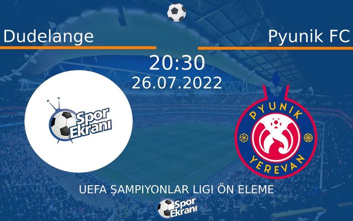 26 Temmuz 2022 Dudelange vs Pyunik FC maçı Hangi Kanalda Saat Kaçta Yayınlanacak? 26 Temmuz 2022 Dudelange vs Pyunik FC maçı Hangi Kanalda Saat Kaçta Yayınlanacak?