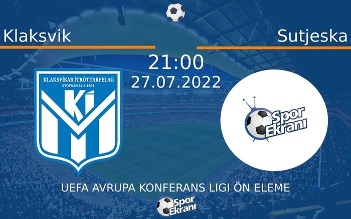 27 Temmuz 2022 Klaksvik vs Sutjeska maçı Hangi Kanalda Saat Kaçta Yayınlanacak? 27 Temmuz 2022 Klaksvik vs Sutjeska maçı Hangi Kanalda Saat Kaçta Yayınlanacak?