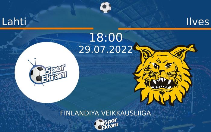 29 Temmuz 2022 Lahti vs Ilves maçı Hangi Kanalda Saat Kaçta Yayınlanacak? 29 Temmuz 2022 Lahti vs Ilves maçı Hangi Kanalda Saat Kaçta Yayınlanacak?