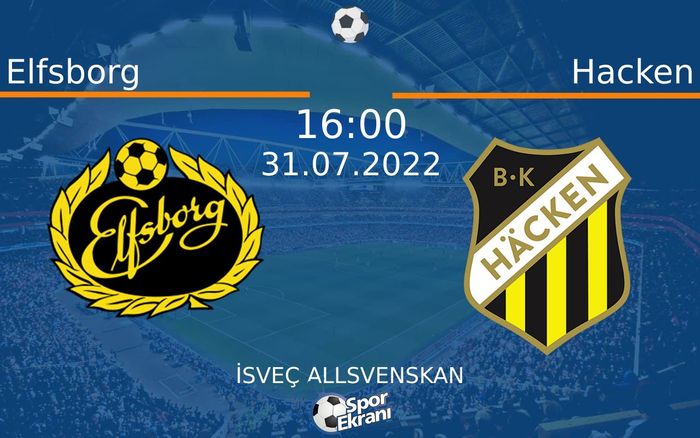 31 Temmuz 2022 Elfsborg vs Hacken maçı Hangi Kanalda Saat Kaçta Yayınlanacak? 31 Temmuz 2022 Elfsborg vs Hacken maçı Hangi Kanalda Saat Kaçta Yayınlanacak?