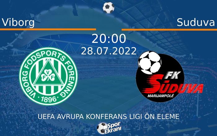 28 Temmuz 2022 Viborg vs Suduva maçı Hangi Kanalda Saat Kaçta Yayınlanacak? 28 Temmuz 2022 Viborg vs Suduva maçı Hangi Kanalda Saat Kaçta Yayınlanacak?